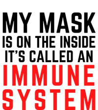 My Mask Is On The Inside Its Called An Immune System Funny Great Gift Bumper Sticker