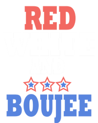 Red White And Boujee Funny 4th Of July Patriotic July Fourth Gift T-Shirt