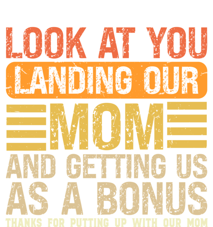 Look At You Landing Our Mom And Getting Us As A Bonus Sweatshirt Cinch Pack Bag