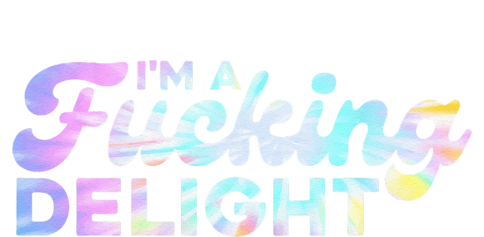 Im A Fucking Delight Funny Sarcasm Im A Delight Tie Dye Women's Fleece Hoodie