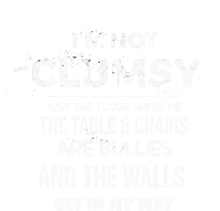 Im Not Clumsy Funny Sayings Sarcastic Men Women Tank Top