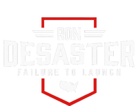 Ron DeSaster Failure To Launch Ron DeSantis 2024 Funny Meme T-Shirt