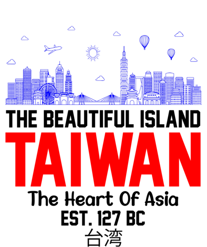 Taiwan Heart Of Asia Taiwan Est 127 Funny Beautiful Island Gift T-Shirt