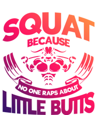 Squat Because No One Raps About Little Butts Workout Fitness Great Gift Women's Racerback Tank