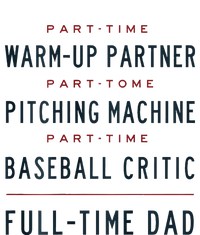 Part Time Warm Up Partner Pitching Baseball Full Time Dad Coffee Mug