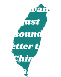 Taiwan Just Sounds Better Than Chinese Taipei Humour Quote Gift Baby Bodysuit