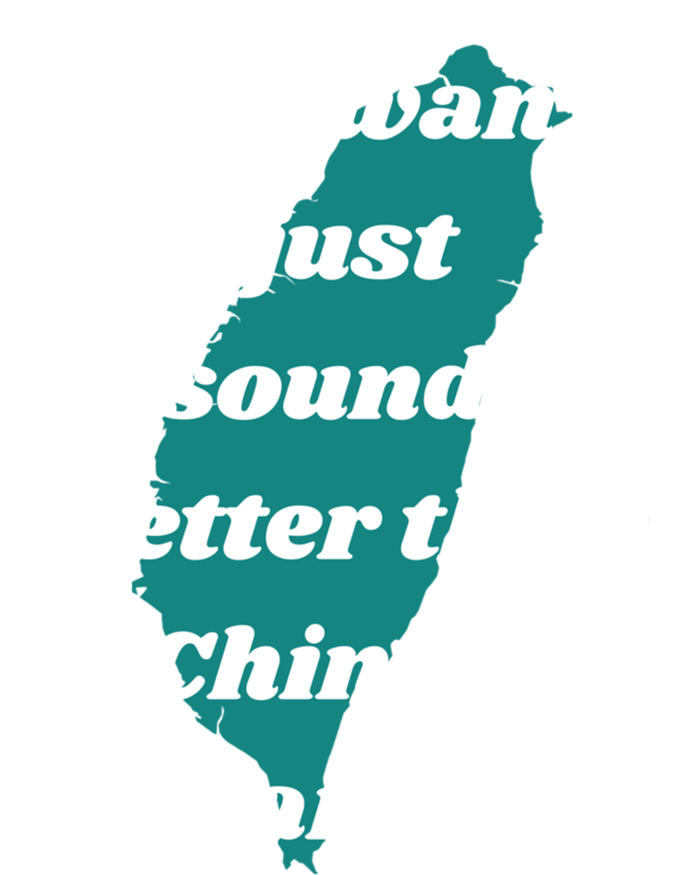 Taiwan Just Sounds Better Than Chinese Taipei Humour Quote Gift Baby Bodysuit