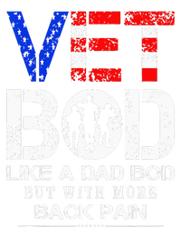 Vet Bod Like Dad Bod But With More Back Pain Veterans Day T-Shirt