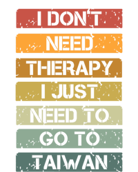 Vintage I Dont Need Therapy I Just Need To Go To Taiwan Gift Toddler Hoodie