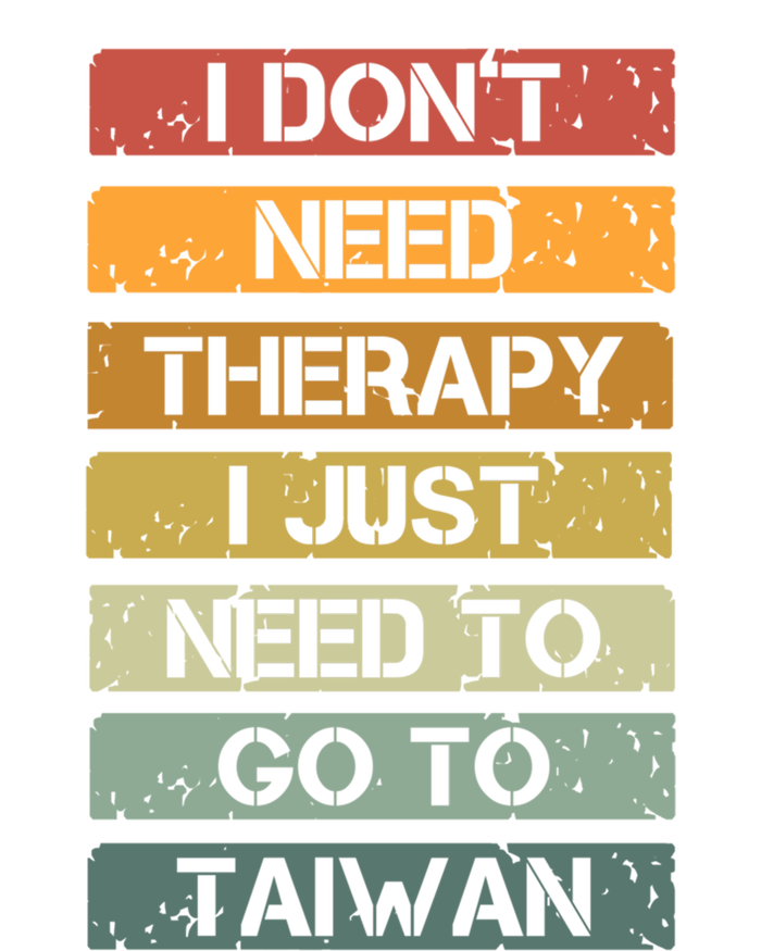 Vintage I Dont Need Therapy I Just Need To Go To Taiwan Gift Toddler Hoodie