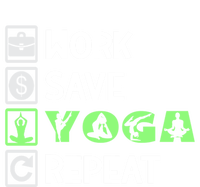 Work Save Yoga Repeat Meditation Namaste Yogi Sport Fitness Gift T-Shirt