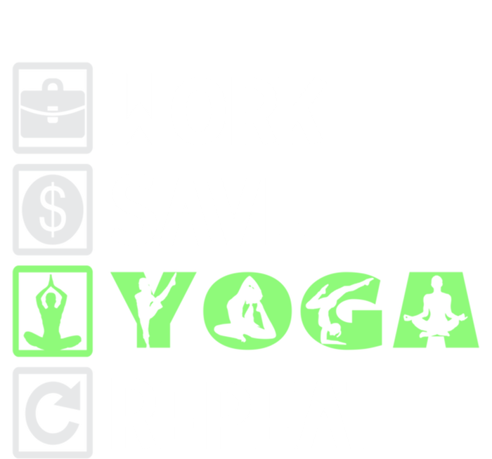 Work Save Yoga Repeat Meditation Namaste Yogi Sport Fitness Gift T-Shirt