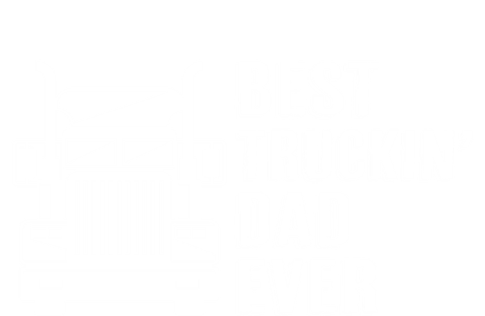 Trucker Best Trucking Dad Ever Gift Full Zip Hoodie