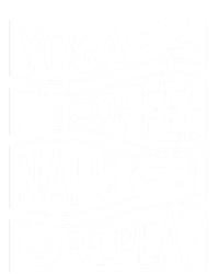 Yoga Coffee Naps Repeat Cute Gift T-Shirt