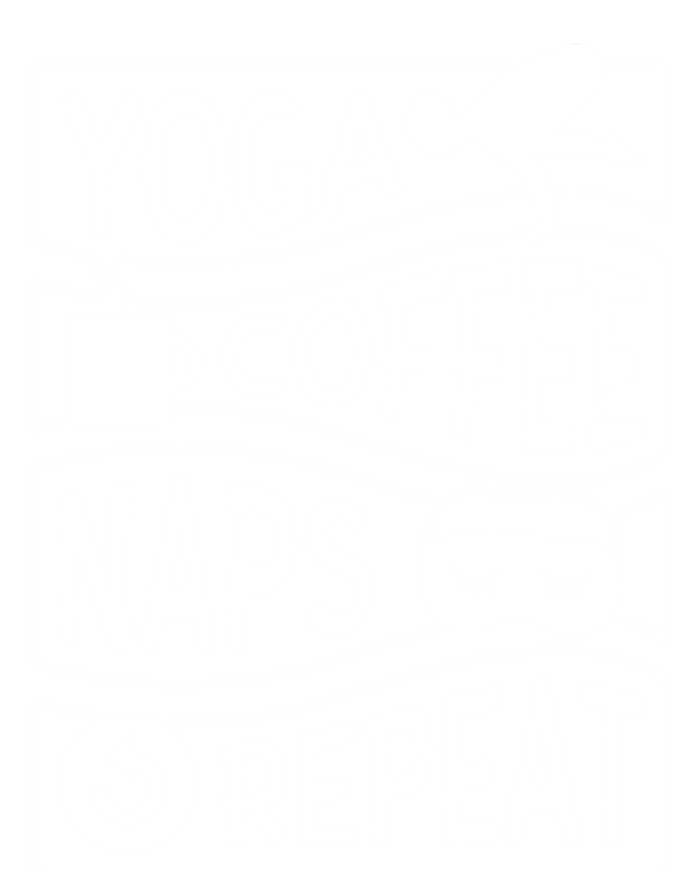 Yoga Coffee Naps Repeat Cute Gift T-Shirt