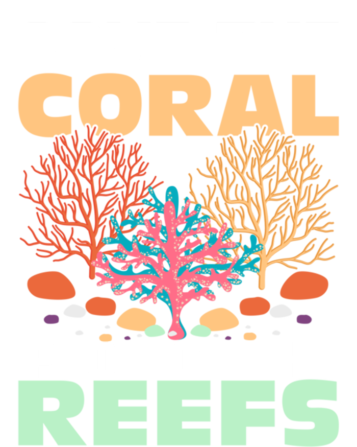 Save The Coral Protect The Reefs Scientist Marine Biology Gift T-Shirt