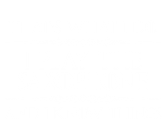 Saxophone Player Gift I Play Saxophone And I Know Things Coaster