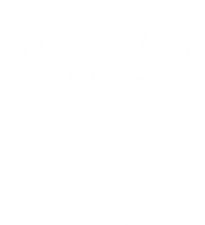 Yoga Instructor Funny Gift Voice Fitness Coach Stretch Cool Gift T-Shirt