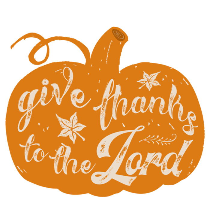 Give Thanks To The Lord Pumpkin Gift Women's T-Shirt