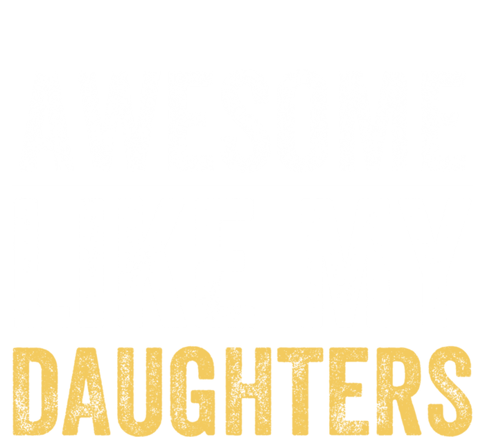 Awesome Like My Daughters Fathers Day Funny Dad Cute Gift Kids T-Shirt