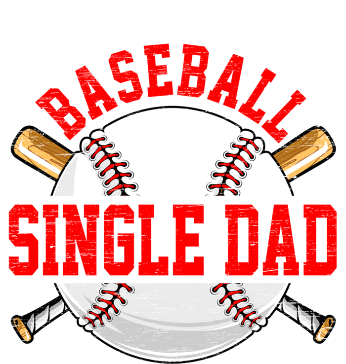 Baseball Lover Design For Fathers Day Baseball Single Dad Gift Tall Sweatshirt