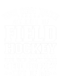 You Cant Take Field Hockey Out Of Me Field Hockey Player Gift Sustainable Beanie