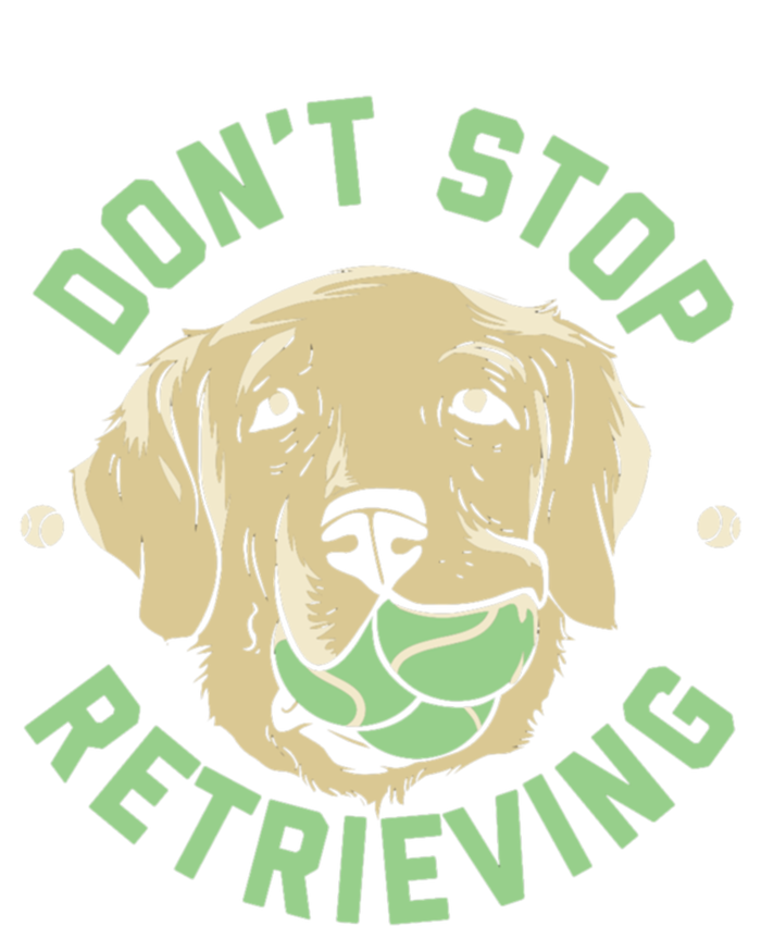 Dont Stop Retrieving Cute Gift Retro Golden Retriever Funny Gift Tank Top