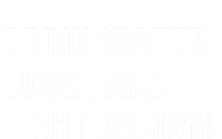 Water Love Hard Fight Racism Anti Racism Better Life Gift Zip Tote Bag