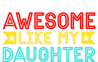 Fathers Day Awesome Like My Daughter Funny Vintage Dad Great Gift Baby Bodysuit