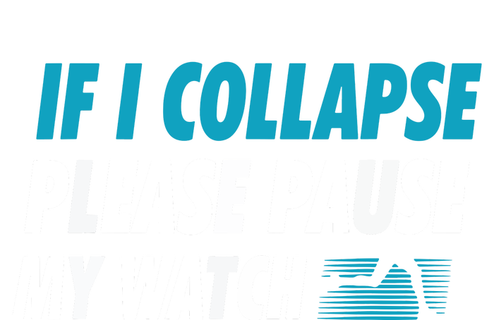 If I Collapse Please Pause My Watch Running Marathon Runner Valucap Bio-Washed Visor