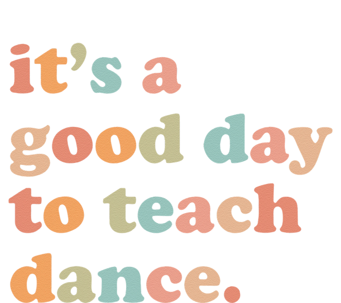 It's A Good Day To Teach Dance Funny Dance Teacher Kids Tie-Dye T-Shirt