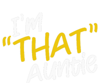 I'm That Auntie Funny Best Aunt Tee T-Shirt