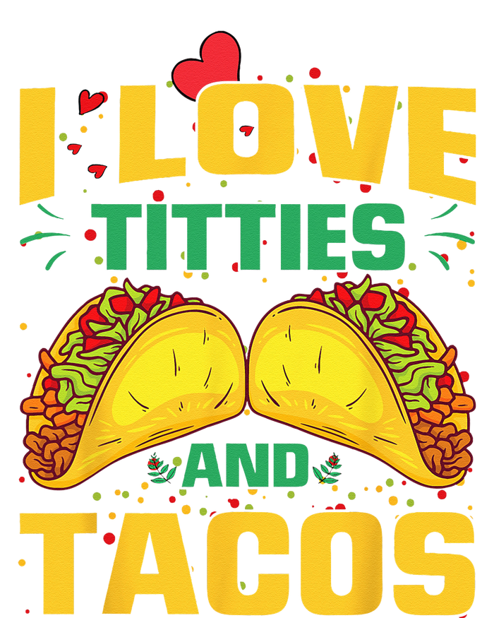 I Love Titties and Tacos Taco Lover Mexican Cinco De Mayo Magnet