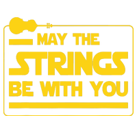 May The Strings Be With You Violinist Violin Player T-Shirt