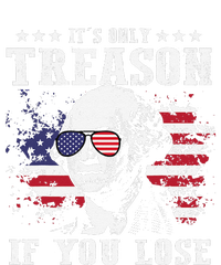 George Washington It's Only Treason If You Lose 4th Of July T-Shirt