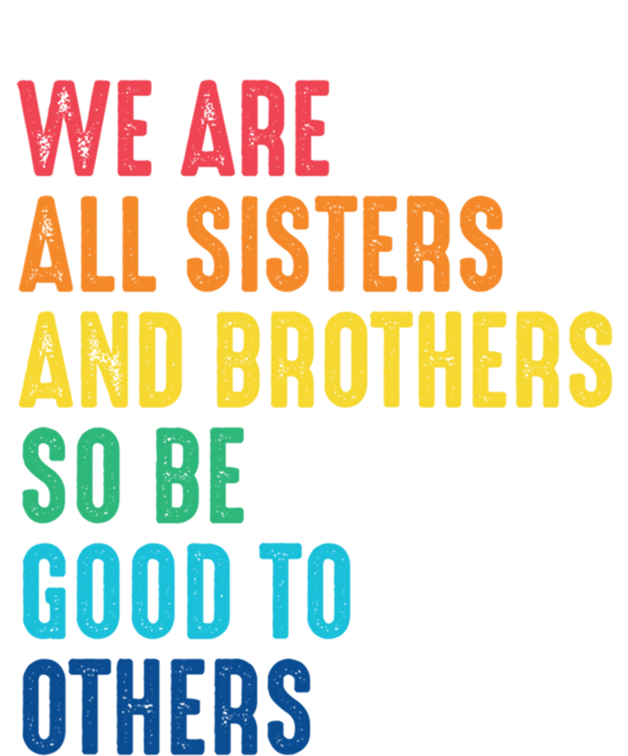 We Are All Sisters And Brothers Hu Rights Anti Racist Gift Women's Long Sleeve Flannel Pajama Set 