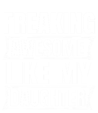 Freaking Awesome Like My Daughter Funny Fathers Day Dad Gift Valucap Bio-Washed Visor