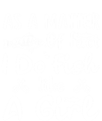 Funny As A Matter Of Fact I Do Fish Like A Fishing Funny Gift Hoodie