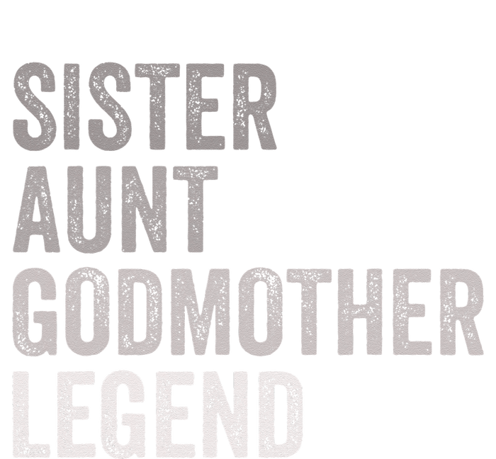 Sister Aunt Godmother Legend Auntie Godparent Proposal T-Shirt