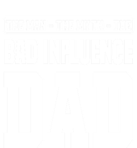 The The Myth Bad Influence Dad Cool Gift Kids T-Shirt