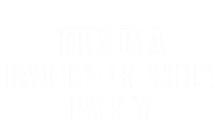 This Is A Familyfriendly Party Gift T-Shirt