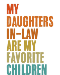 My Daughters InLaw Are My Favorite Children Funny Fathers T-Shirt