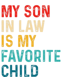 My Son In Law Is My Favorite Child Funny Retro Vintage T-Shirt