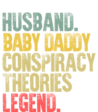 Vintage Conspiracy Theories Gift Husband Daddy Legend Meaningful Gift Tall T-Shirt