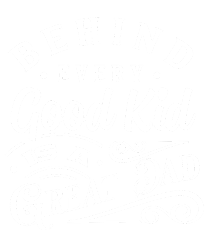 Cool Behind Every Good Child Is A Great Dad 25L Jumbo Tote