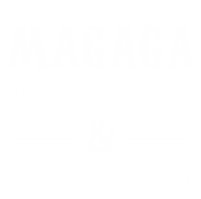 Magaga Make America Great And Glorious Again Gift Tall Hoodie