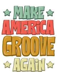 Make America Groove Again Cool Gift Tank Top