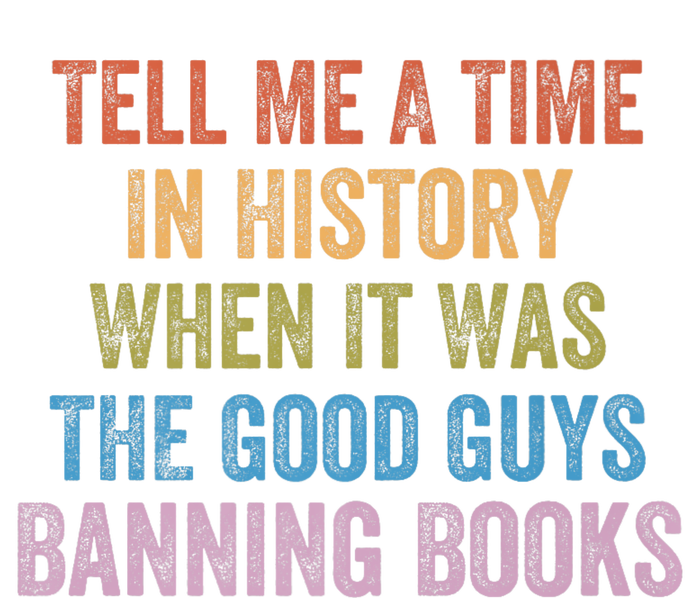 Tell Me A Time In History When It Was The Good Guys Banning Books Women's Perfect Tri Rocker Tank