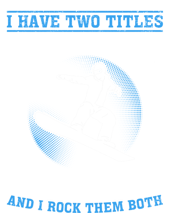 Winter Sports Snowboarding Dad I Freestyle Snowboarder Daddy Cool Gift Women's Racerback Tank