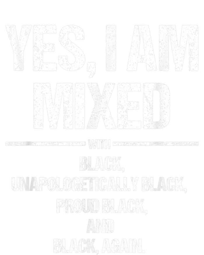 Yes I Am Mixed With Black Proud Black History Month Gift Toddler T-Shirt